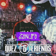 Qüez & Friends Ep. 98: Zenlife
