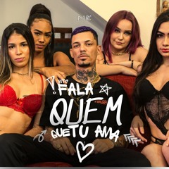 DJ RC - MTG FALA QUEM QUE TU AMA