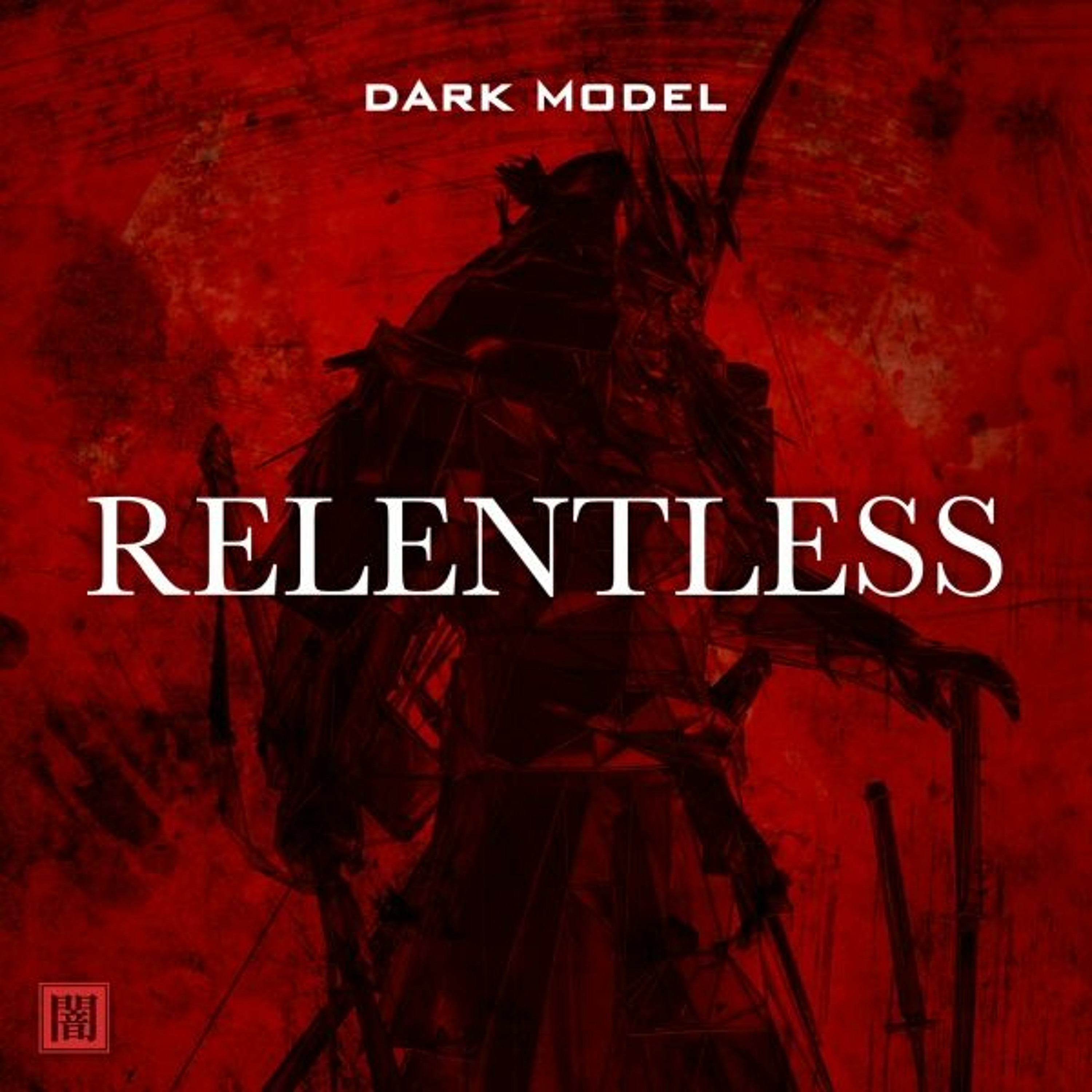 Dark Model - Relentless (Album Megamix) - Epic & Brutal Orchestral Electronic/Hybrid/Orchestral EDM episode artwork