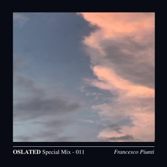 Oslated Special Mix 011 - Francesco Piunti