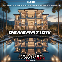MADE, Baré, Shabab - Generation (Azault Rave Remix)