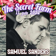 Samuel Sanders At The Secret Farm