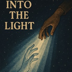 Into the Light (Prod. The Ushanka Boy)