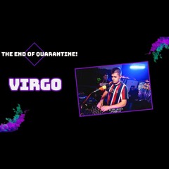 Directo The End Of Quarantine!// Virgo DJ