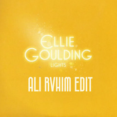 Lights - Ellie Goulding (Ali Rvhim Edit)
