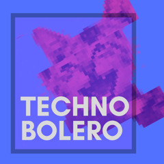 Techno Bolero - FunFun (Cinsault remix)