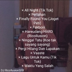 [ All Night TikTok X Perlahan ] Vol.1 - DJ RicoIlusionSFR