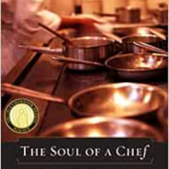 [FREE] EPUB 📃 The Soul of a Chef: The Journey Toward Perfection by Michael Ruhlman [