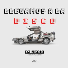 Dj Necio - Llegamos A La Disco