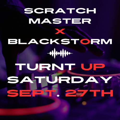 Turnt Up Saturday Sept. 27th