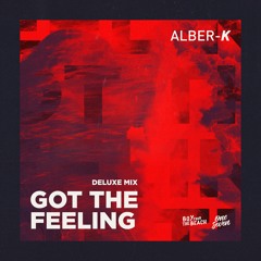 Alber-K - Got The Feeling (Deluxe Mix)