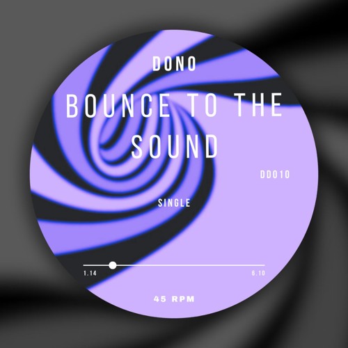 DONO - Bounce To The Sound