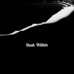 Maho // Dusk Within //