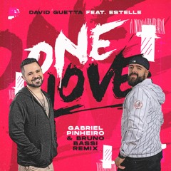 David Guetta Feat. Estelle - One Love (Gabriel Pinheiro & Bruno Bassi Remix)