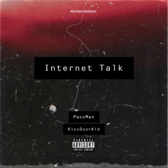 Internet Talk (ft.KiccDoorKid)