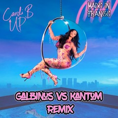 Cardi B - Up (Galbinus Vs Kantom VIP Mix)BUY = FREE DOWNLOAD