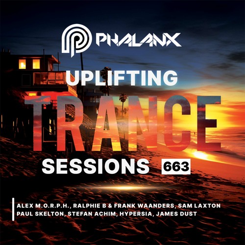 Stream Uplifting Trance Sessions EP. 663 with DJ Phalanx (Podcast) by ...