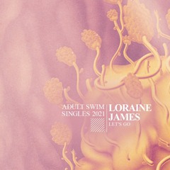 Loraine James - "Let's Go"