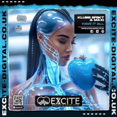 Klubb Efekt & MAXI - Have It All ### Released 20 th November ###