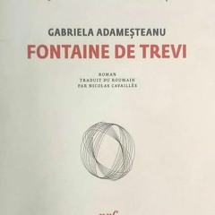 Le Coup de coeur du libraire - La Fontaine De Trevi, de Gabriela Adameşteanu