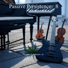 Passive Persistence 8