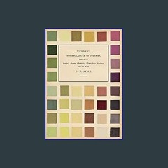 #^DOWNLOAD 📖 Werner's Nomenclature of Colours - Adapted to Zoology, Botany, Chemistry, Mineralogy,