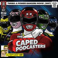 Episode 97 - Turbo: A Power Rangers Movie (1997) feat. Nerdy Thursday