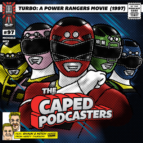 Stream episode Episode 97 - Turbo: A Power Rangers Movie (1997) feat. Nerdy  Thursday by The Caped Podcasters podcast | Listen online for free on  SoundCloud