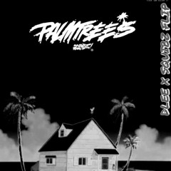 Flatbush Zombies - Palm Trees (Dlee X Squibz Flip) [FREE DL]