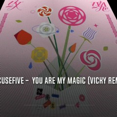 告五人 Accusefive - 給你一瓶魔法藥水 You Are My Magic (Vicky Remix)   [ FREE DOWNLOAD ]