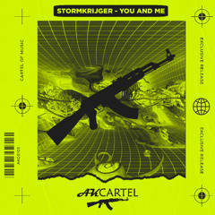 Stormkrijger - You and Me  (Original Mix) [AK CARTEL]