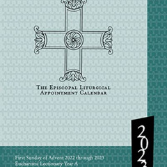 [VIEW] KINDLE 📁 2023 Episcopal Liturgical Appointment Calendar: December 2022 throug