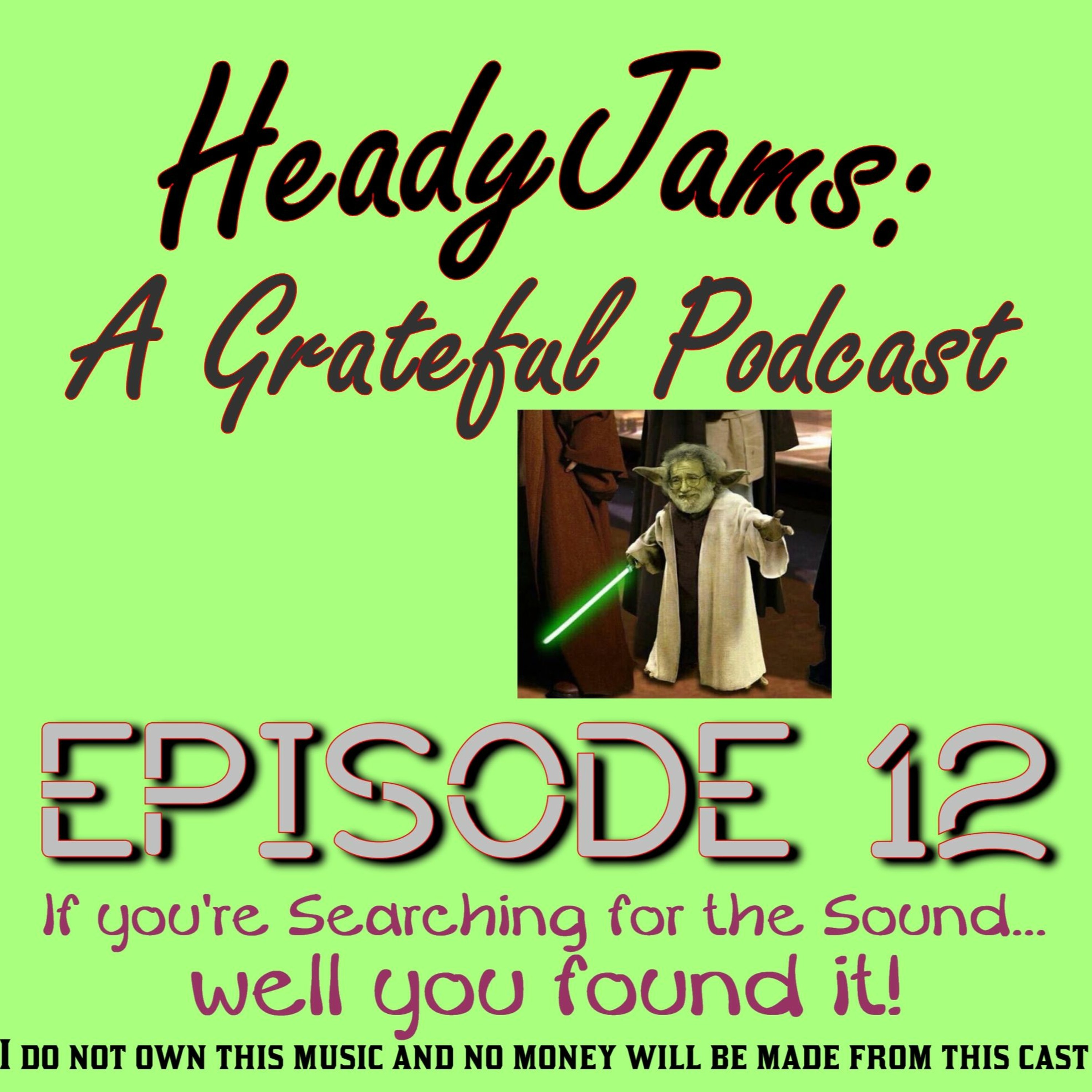 HeadyJams: A Grateful Podcast