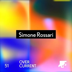 OverCurrent Mix Series 051 : Simone Rossari (Vinyl Only)