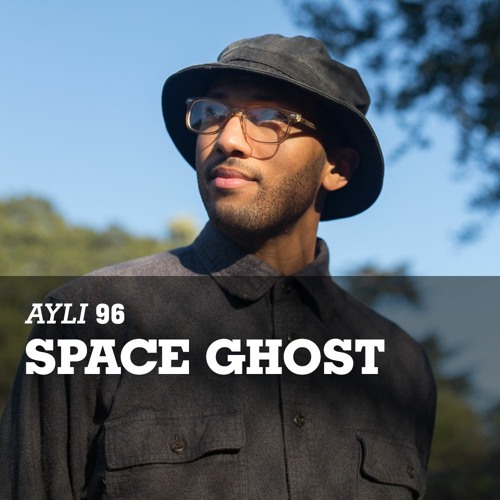 AYLI Podcast #96 - Space Ghost