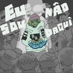 BIG RUSH - EU NÃO SOU DAQUI