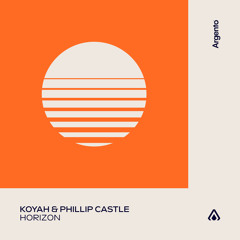 Koyah & Phillip Castle - Horizon