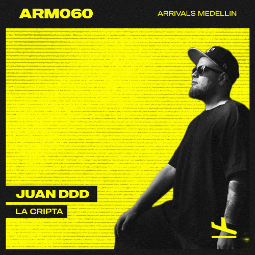 Juan DDD - La Cripta (Original Mix) Arrivals Medellin