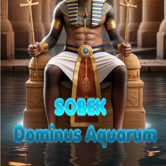 Sobek | Dominus Aquarum