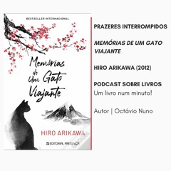 Prazeres Interrompidos #256: Hiro Arikawa - Memórias de um Gato Viajante (2012)