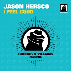 [CROOKS036] Jason Hersco - I Feel Good (Original Mix) Preview