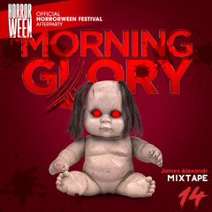 Morning Glory - Mixtape 14 - James Alexandr