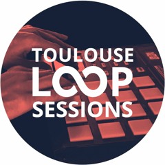 Loop Sessions Toulouse #06