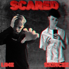 Scared (ft SK!NCEE)