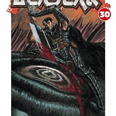 READ [EBOOK EPUB KINDLE PDF] Berserk Volume 30 by  Kentaro Miura &  Kentaro Miura 📧