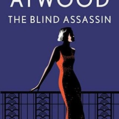 Download pdf The Blind Assassin: A Novel, Cover may vary by  Margaret Atwood