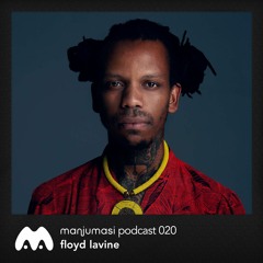 Manjumasi Podcast 020: Floyd Lavine