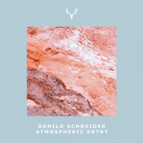 Danilo Schneider - Atmospheric Entry (Bardia Salours Restore) [Cervidae]
