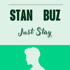 Just Stay