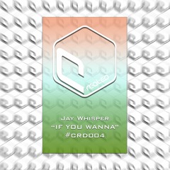 JAY WHISPER - SO IF YOU WANNA